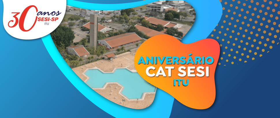 Sesi Itu completa 30 anos no próximo dia 20 de agosto