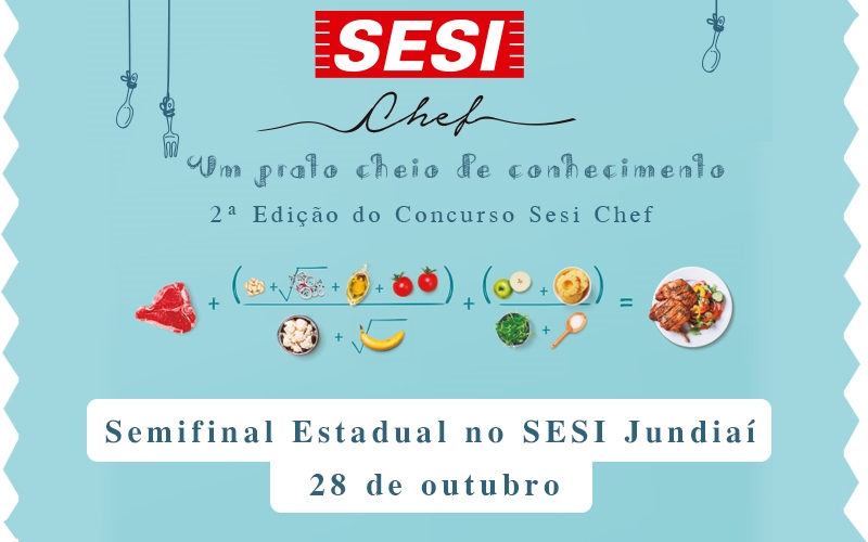Jundiaí irá sediar uma das etapas para semifinal estadual do SESI Chef