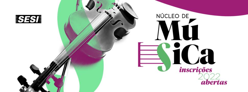 Núcleo de Música: conheça os cursos de iniciação musical em instrumentos de cordas - INSCRIÇÕES 2022 ABERTAS