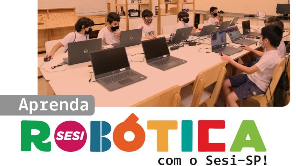 Escola SESI-SP do município de Jundiaí abre inscrições para curso gratuito de programação e robótica - Escola SESI Jundiaí CE 409 - SESÃO