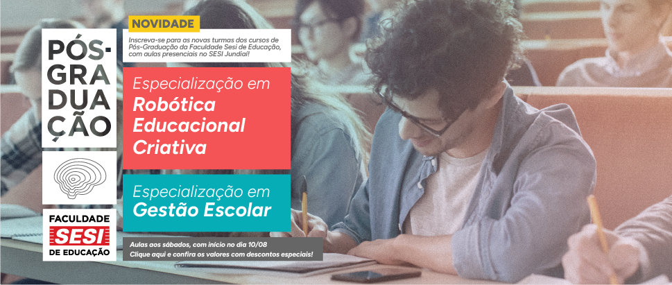 Faculdade SESI de Educação chega a Jundiaí com novas turmas e aulas presenciais de pós-graduação