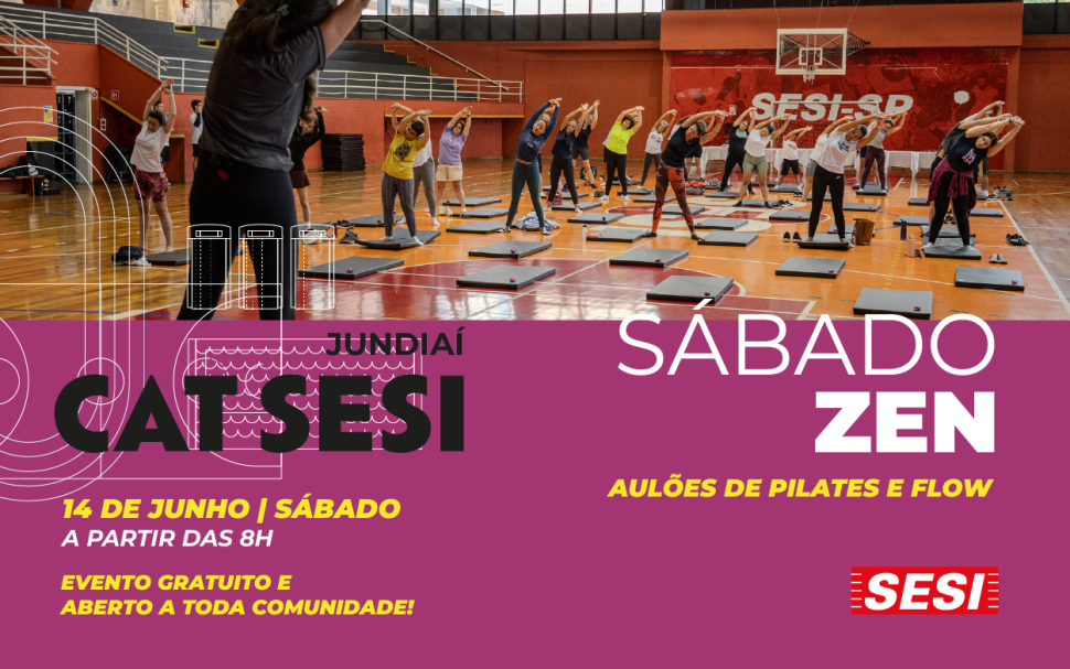 CAT SESI Jundiaí promove Sábado Zen com aulões gratuitos de Pilates e Flow
