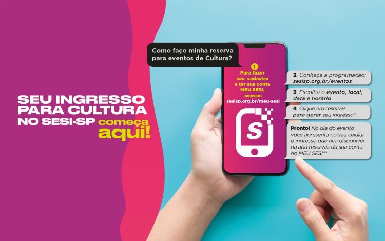 Faça sua conta no MEU SESI para reserva de ingressos