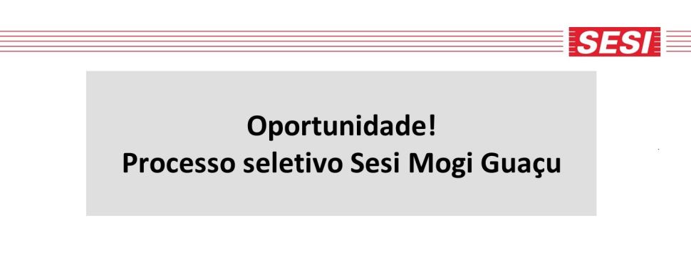Sesi Mogi Guaçu abre processo seletivo para Oficial de Manutenção I