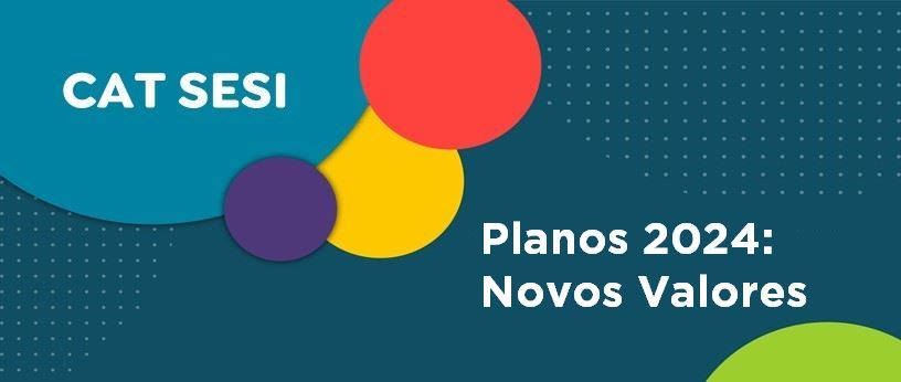 Planos: Novos Valores a partir de 01/01/2024