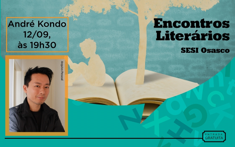 JAPÃO EM PAUTA: SESI OSASCO REALIZA  ENCONTRO LITERÁRIO COM O ESCRITOR ANDRÉ KONDO