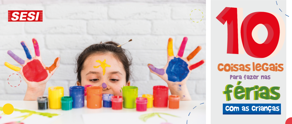 DICAS DE ATIVIDADES CRIATIVAS COM A FAMÍLIA NO VERÃO 