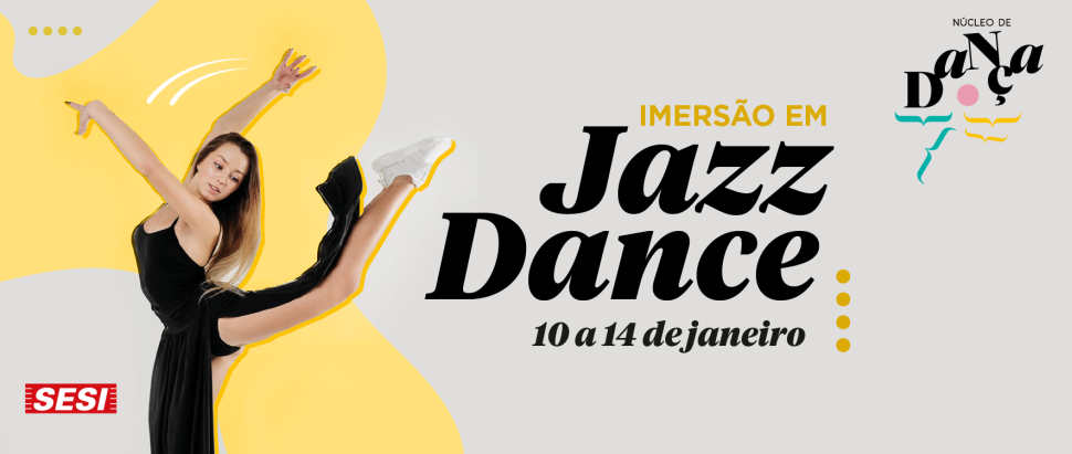 INSCRIÇÕES ABERTAS: Participe da Imersão em Jazz Dance do CAT SESI Osasco