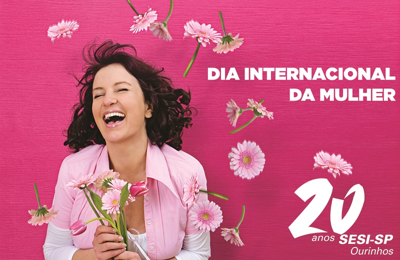 SESI Ourinhos realizará atividades em comemoração ao Dia Internacional da Mulher