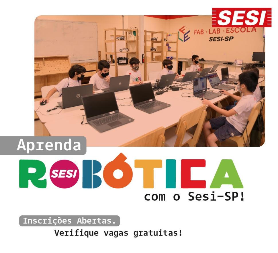 Escolas Sesi na região oferecem 780 vagas em curso gratuito de programação e robótica para a comunidade
