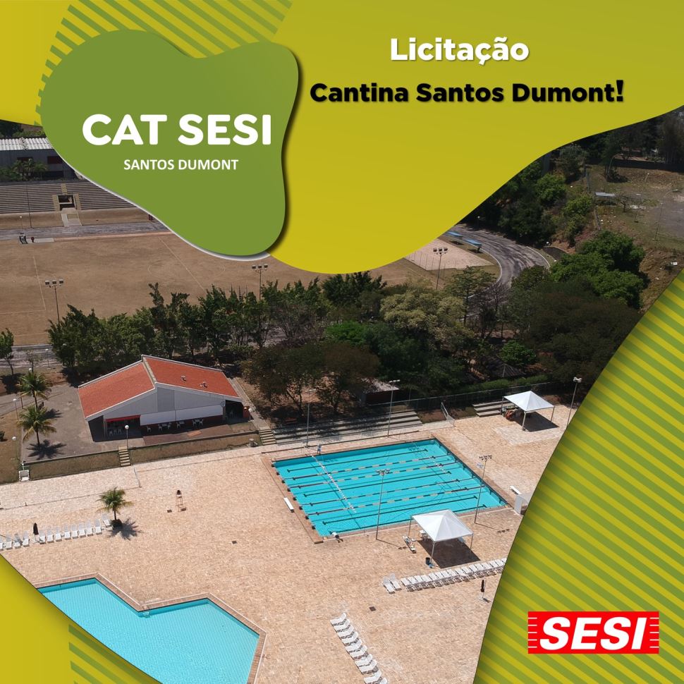 Divulgação de Edital - Licitação Cantina SESI Campinas Santos Dumont