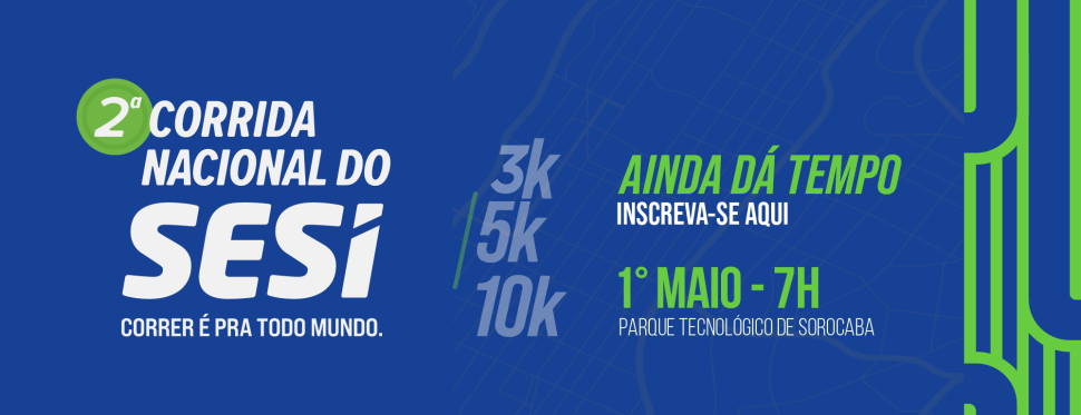 2ª Corrida Nacional do Sesi, que acontece em Sorocaba, abre mais um lote de inscrições