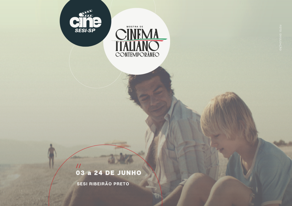 Mostra de Cinema Italiano Contemporâneo chega ao Sesi Ribeirão Preto com sessões gratuitas em junho