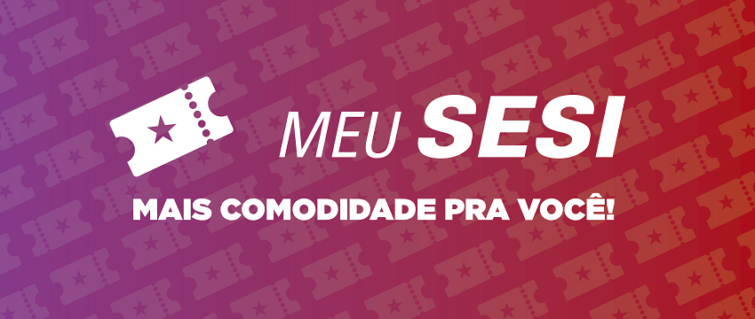 INGRESSOS PARA ATRAÇÕES CULTURAIS NO SESI RIO CLARO PODEM SER FEITAS ONLINE