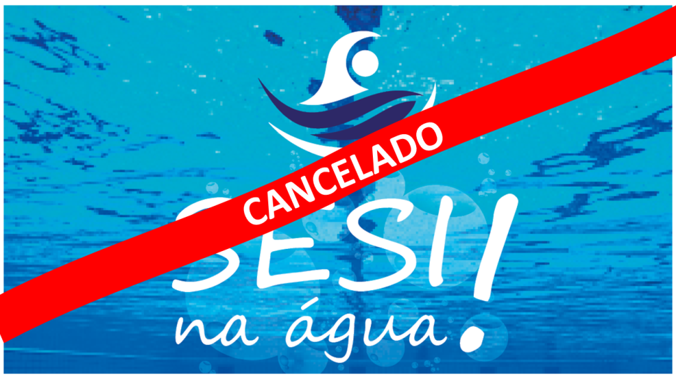 COMUNICADO IMPORTANTE - FESTIVAL SESI NA ÁGUA 