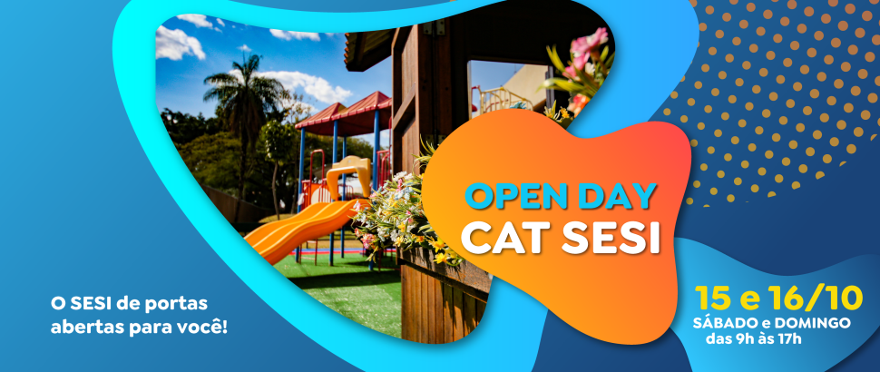 OPEN DAY CAT Sesi Rio Claro de portas abertas!