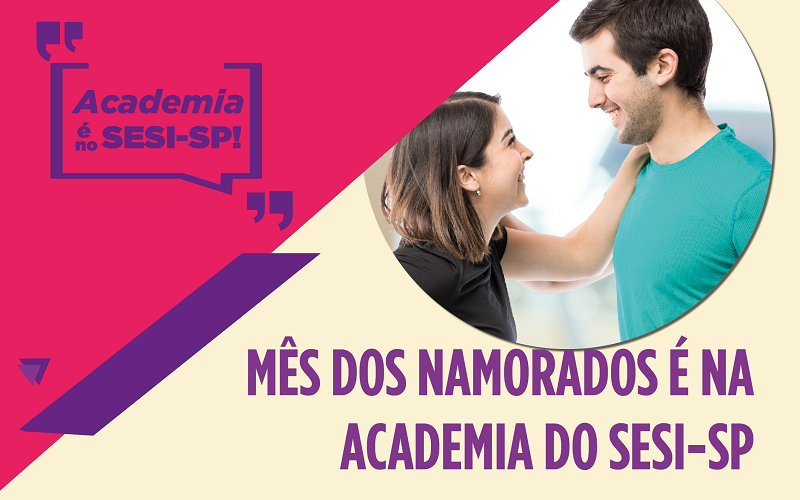 SESI lança Campanha de incentivo a atividade física no mês dos namorados