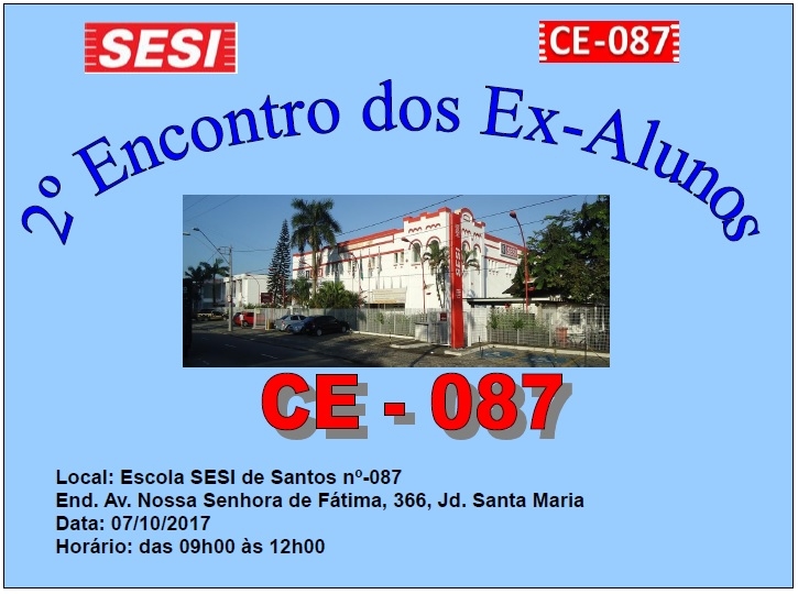  2° encontro de Ex-alunos e Ex-funcionários da Escola SESI de Santos - Jd. Santa Maria