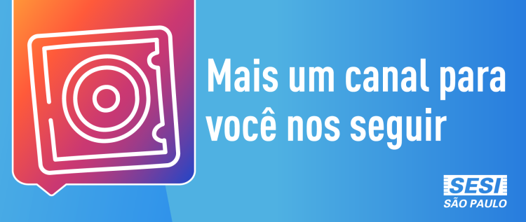 SESI São Bernardo agora também no Instagram