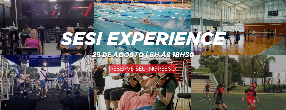 SESI São Carlos promove SESI Experience com atrações para toda a família no dia 29 de agosto