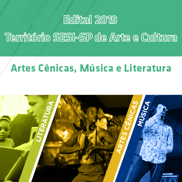 Veja a lista de selecionados do Edital 2019 Território SESI-SP de Arte e Cultura 