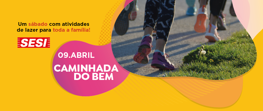 CAT SESI celebra Dia Mundial da Atividade Física e da Saúde com caminhada e diversas atividades gratuitas