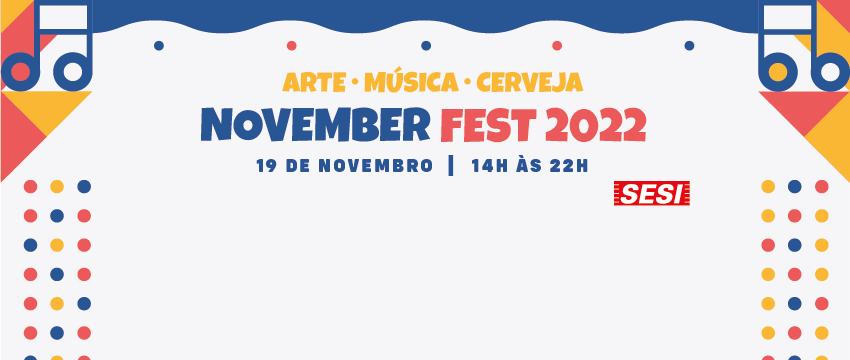 November Fest reúne música, cerveja e economia criativa no CAT Sesi Rio Preto