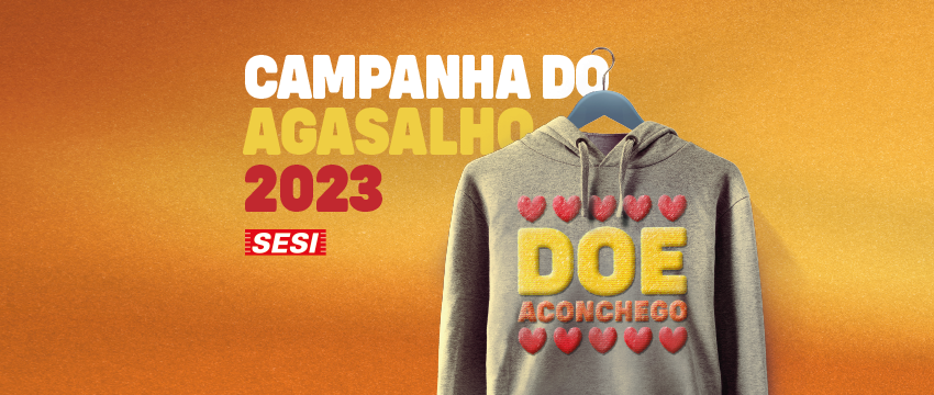 Unidades do Sesi lançam Campanha do Agasalho 2023