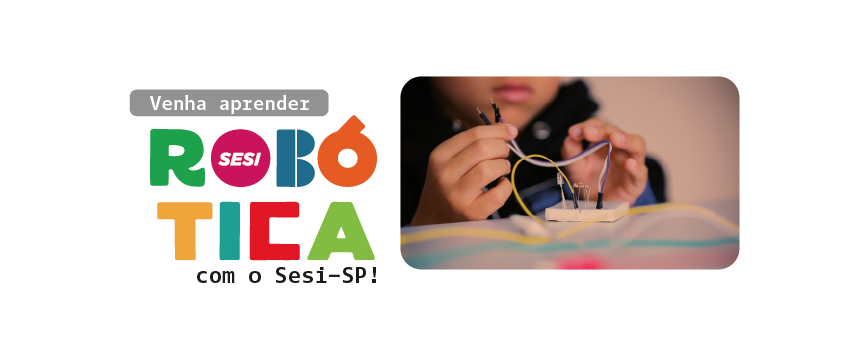 Unidades do Sesi abrem inscrições para curso de férias gratuito de programação e robótica