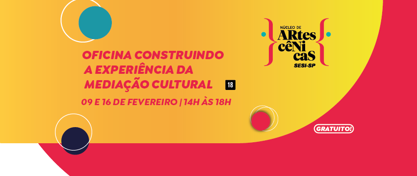 Núcleo de Artes Cênicas do Sesi Rio Preto promove oficina gratuita de mediação cultural  