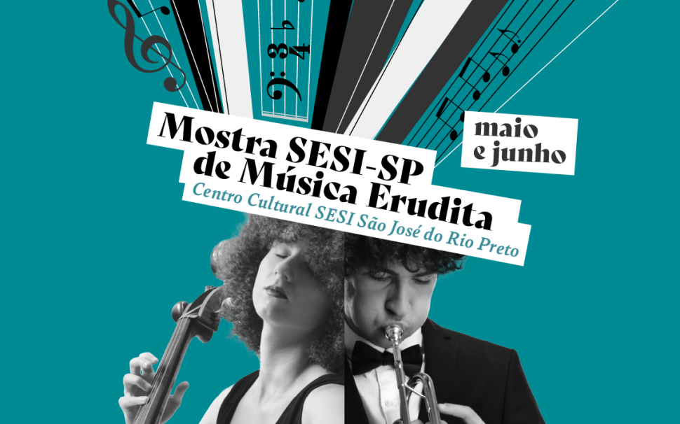Centro Cultural Sesi Rio Preto recebe Mostra de Música Erudita
