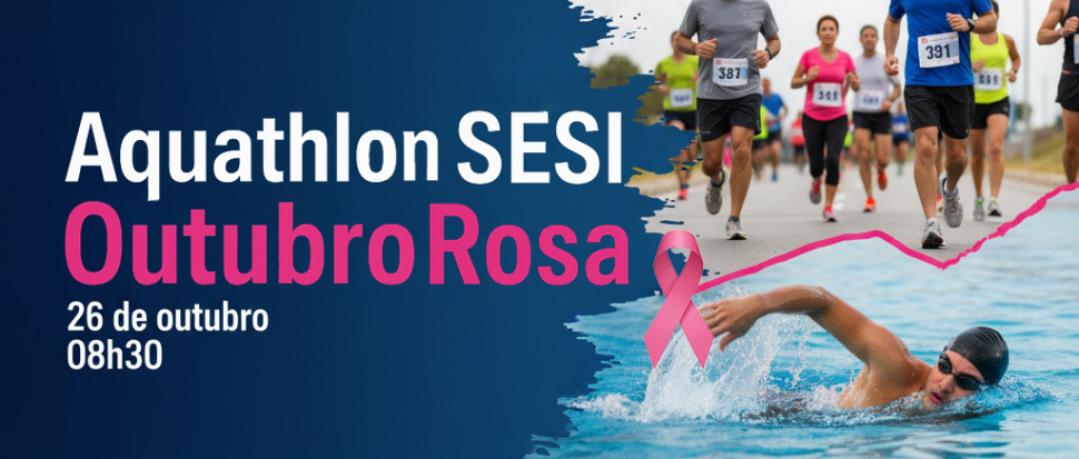 “Aquathlon SESI – Outubro Rosa” reunirá dezenas de atletas no dia 26 de outubro