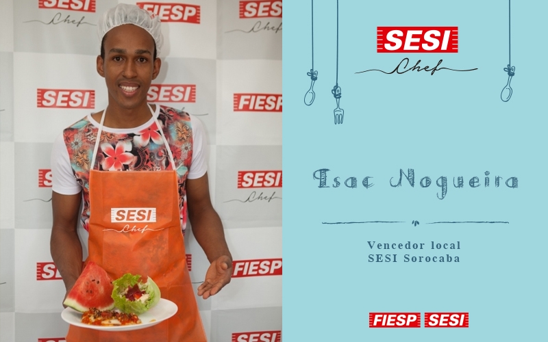 Sorocaba tem candidato na segunda fase do concurso culinário SESI Chef
