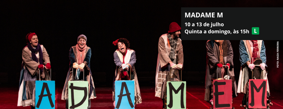 Espetáculo infantil ‘Madame M’ faz temporada no mês de julho no Centro Cultural Sesi Sorocaba