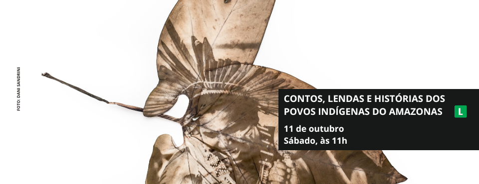 Centro Cultural Sesi Sorocaba terá Contos e Lendas Amazônicas: Histórias dos Povos Baré e Tukano 