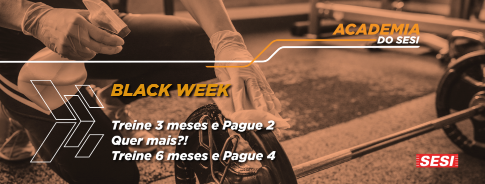 Black Week com Super Promoção: quer ganhar 1 ou 2 meses de academia grátis?