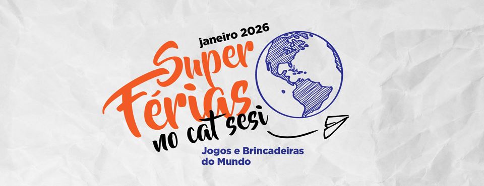 Sesi São Bernardo abre inscrições para o Super Férias de janeiro: uma viagem pelo mundo das brincadeiras