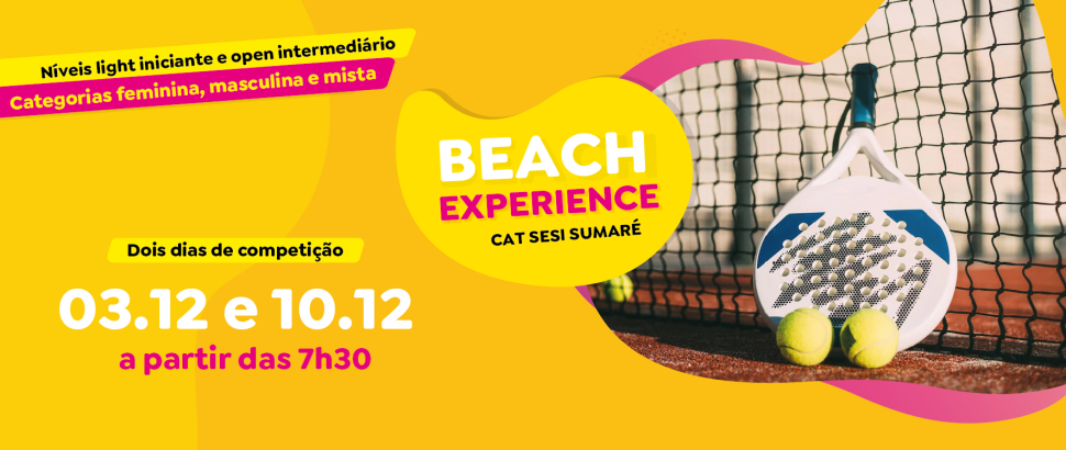Começa, neste final de semana, a Beach Experience no CAT Sesi Sumaré