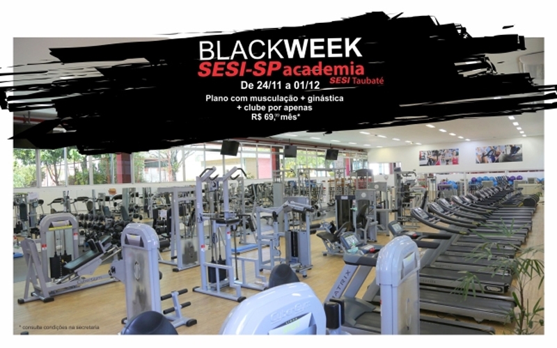 Venha para a Black Week do SESI Taubaté 