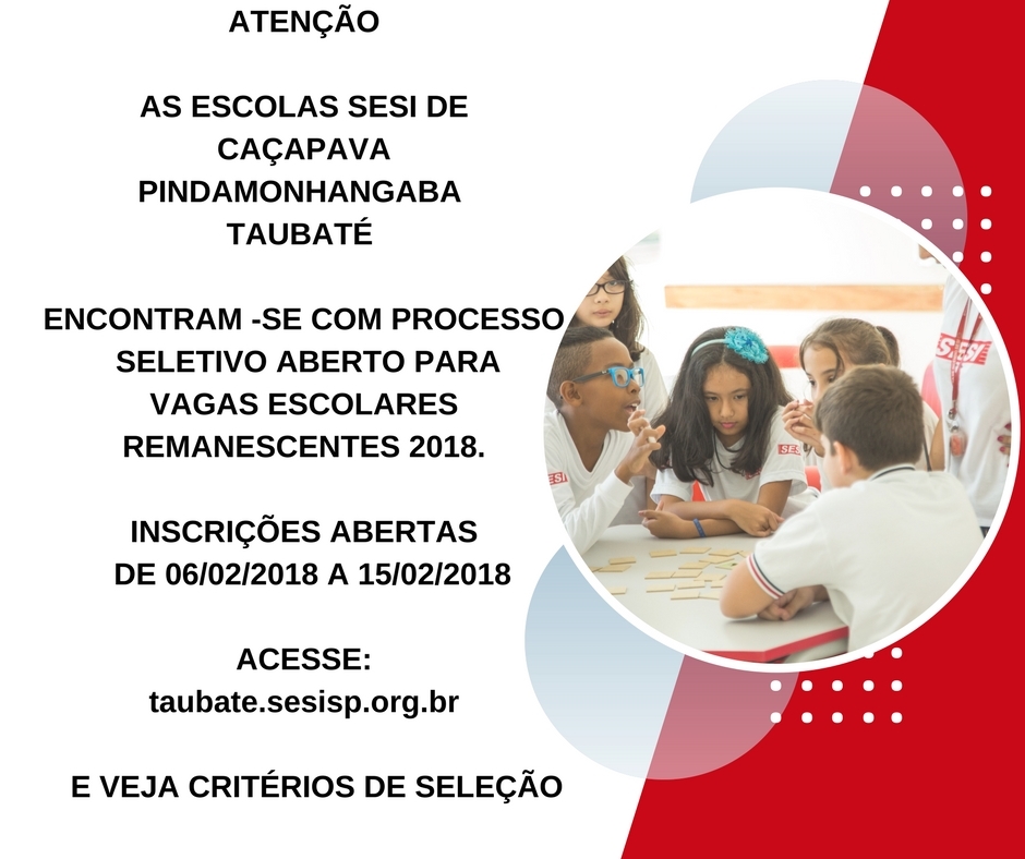 Vagas remanescentes nas escolas SESI-SP da região de Taubaté  