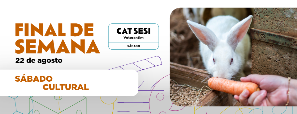 CAT Sesi Votorantim promove Sábado Cultural com atividades gratuitas para toda a família