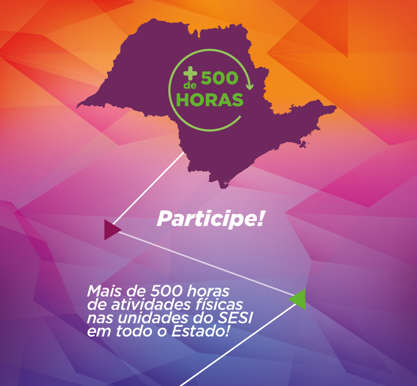 mais de 500 horas de atividades físicas nas unidades do SESI em todo o estado