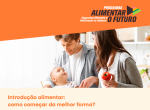 Introdução alimentar: como começar da melhor forma?