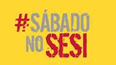 Sábado no SESI 