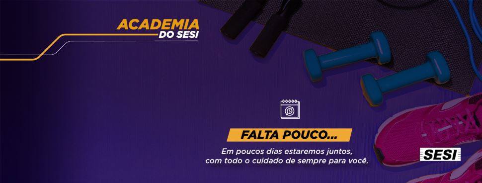 Reabertura da Academia do SESI
