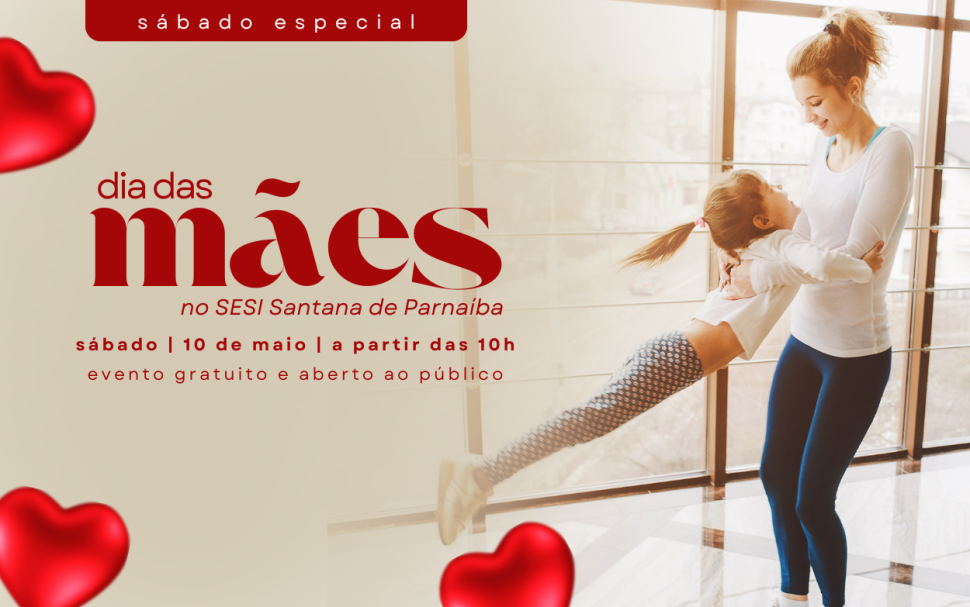 Mães em Movimento: SESI Santana de Parnaíba Celebra o Dia das Mães com Dança e Conexão Familiar
