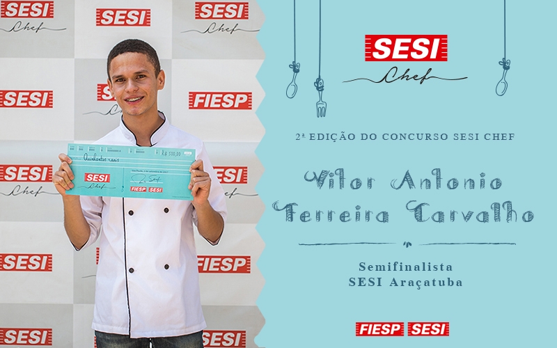 Araçatuba está representada para a semifinal estadual do SESI Chef