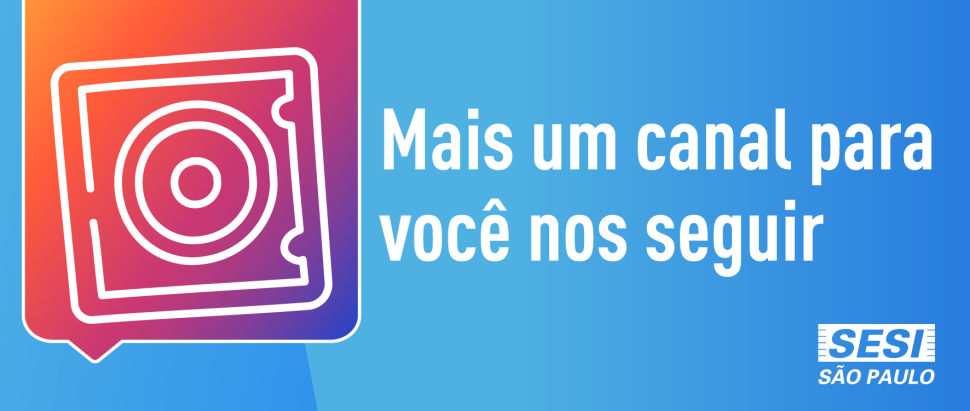 SESI Osasco agora também no Instagram