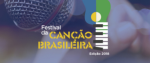 Etapa Regional do Festival da Canção Brasileira acontece em agosto