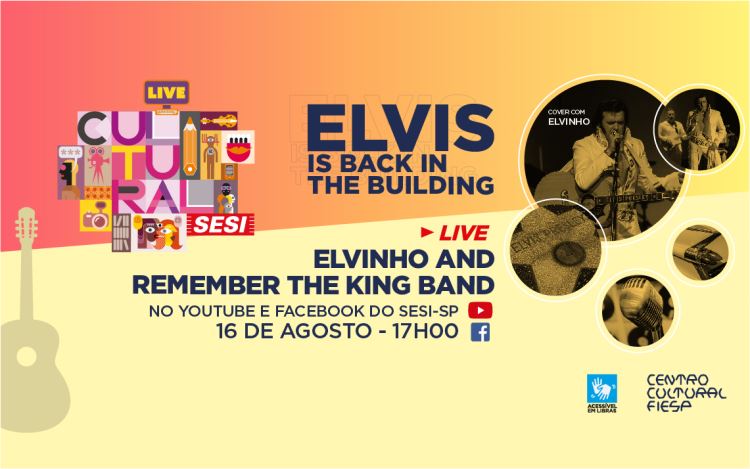 Elvis is Back in the Building: Sesi-SP realiza live em homenagem ao rei do rock, neste domingo, 16/8